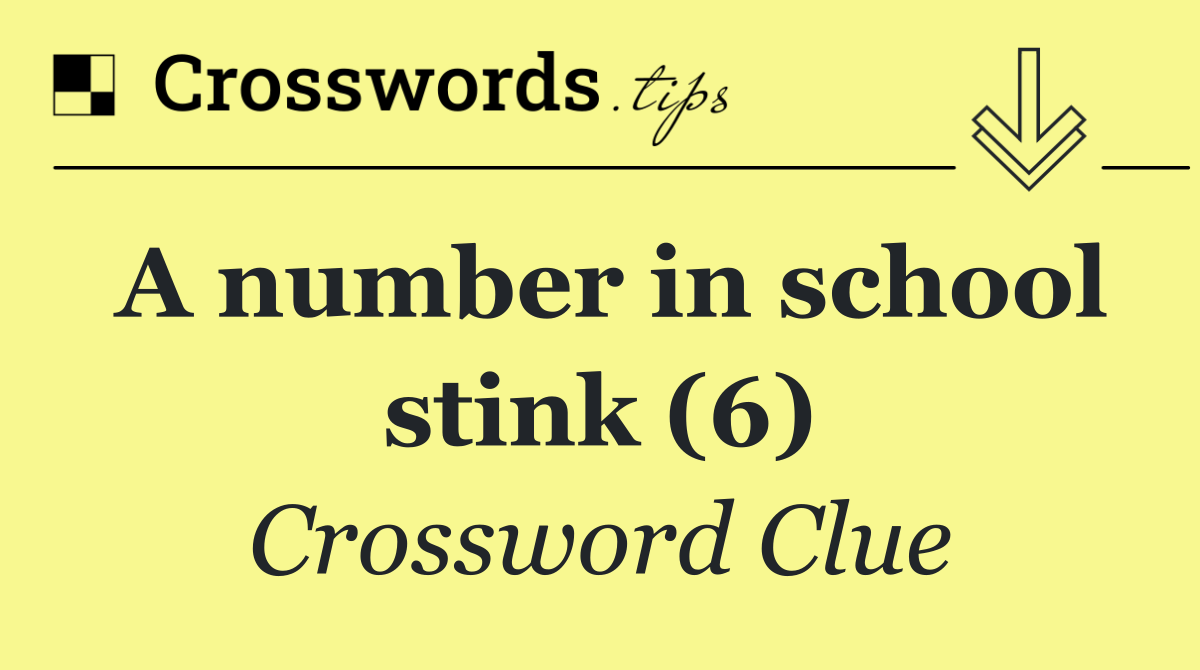 A number in school stink (6)