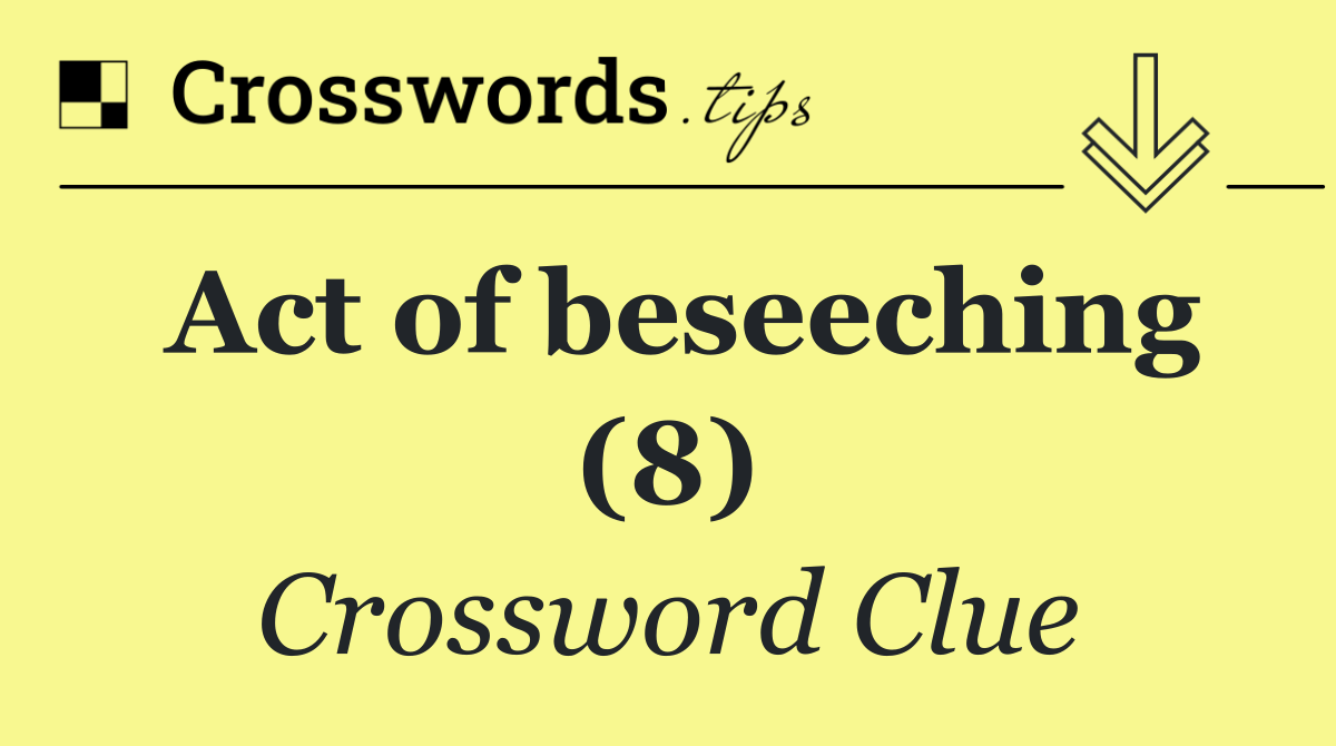 Act of beseeching (8)
