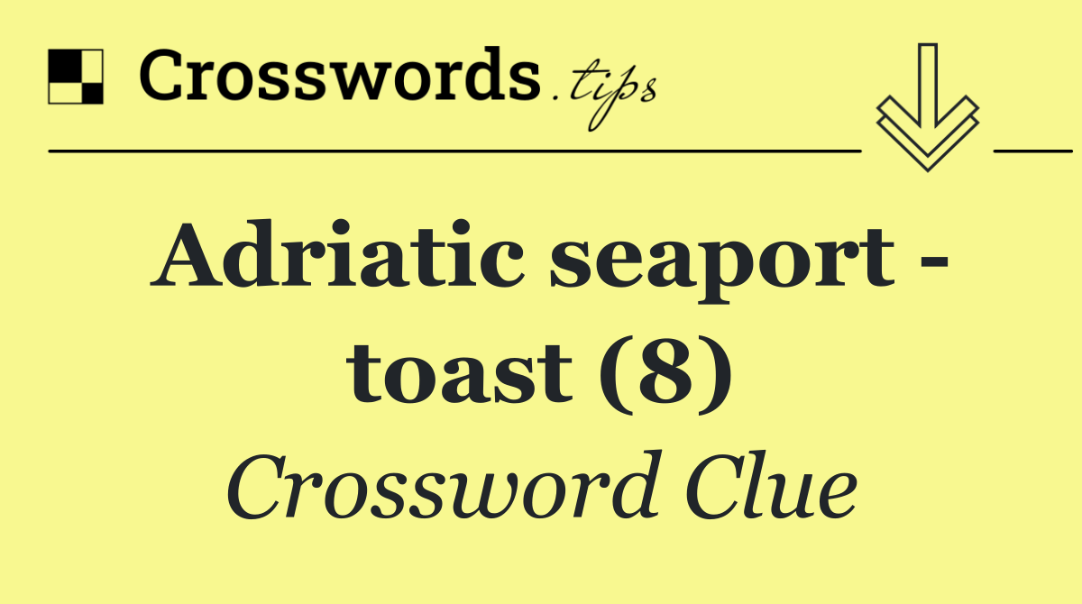 Adriatic seaport   toast (8)