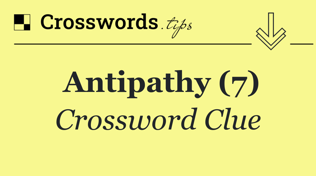 Antipathy (7)
