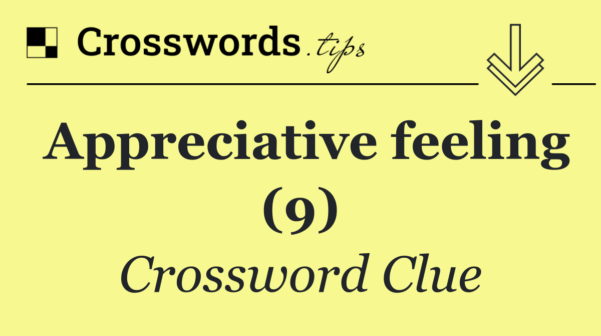 Appreciative feeling (9)