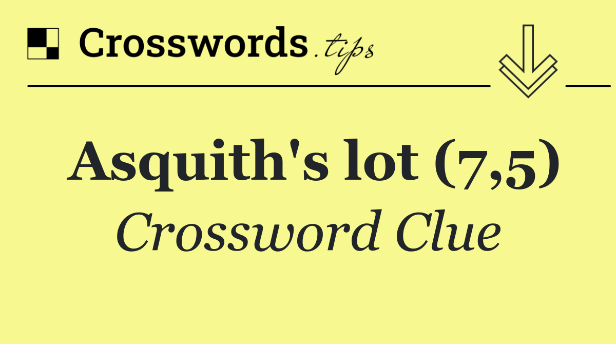 Asquith's lot (7,5)