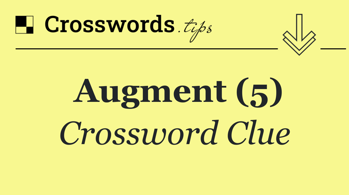 Augment (5)
