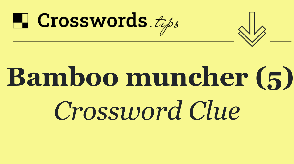 Bamboo muncher (5)