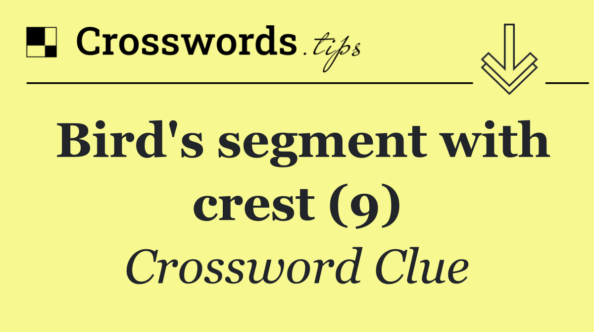 Bird's segment with crest (9)