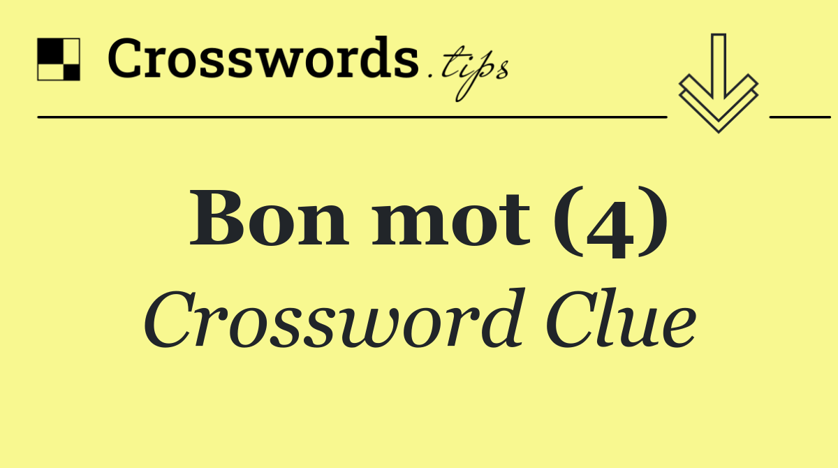 Bon mot (4)