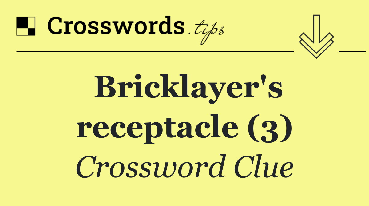 Bricklayer's receptacle (3)