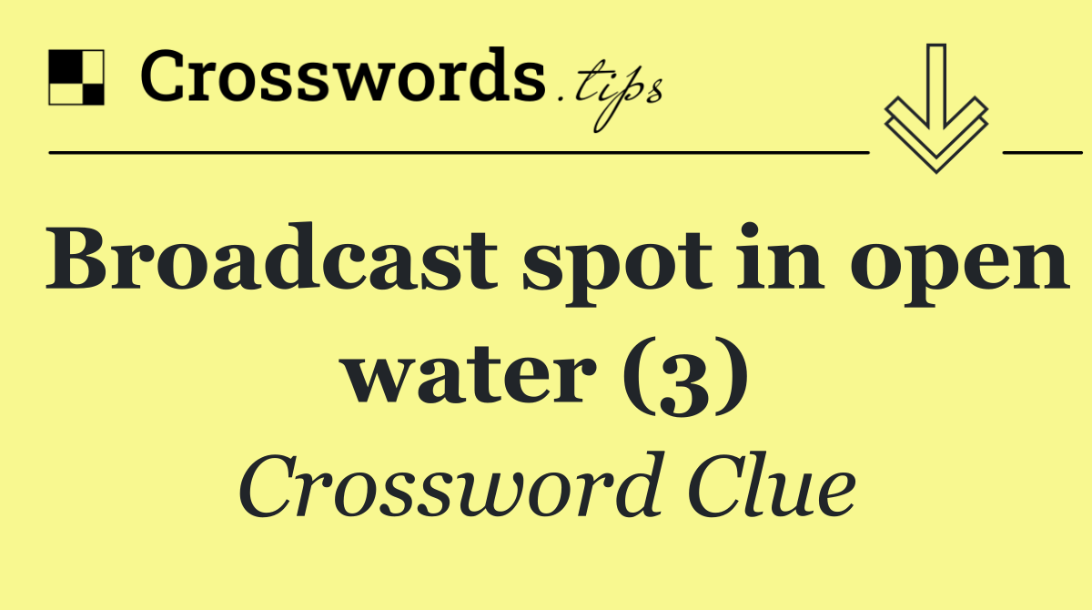 Broadcast spot in open water (3)