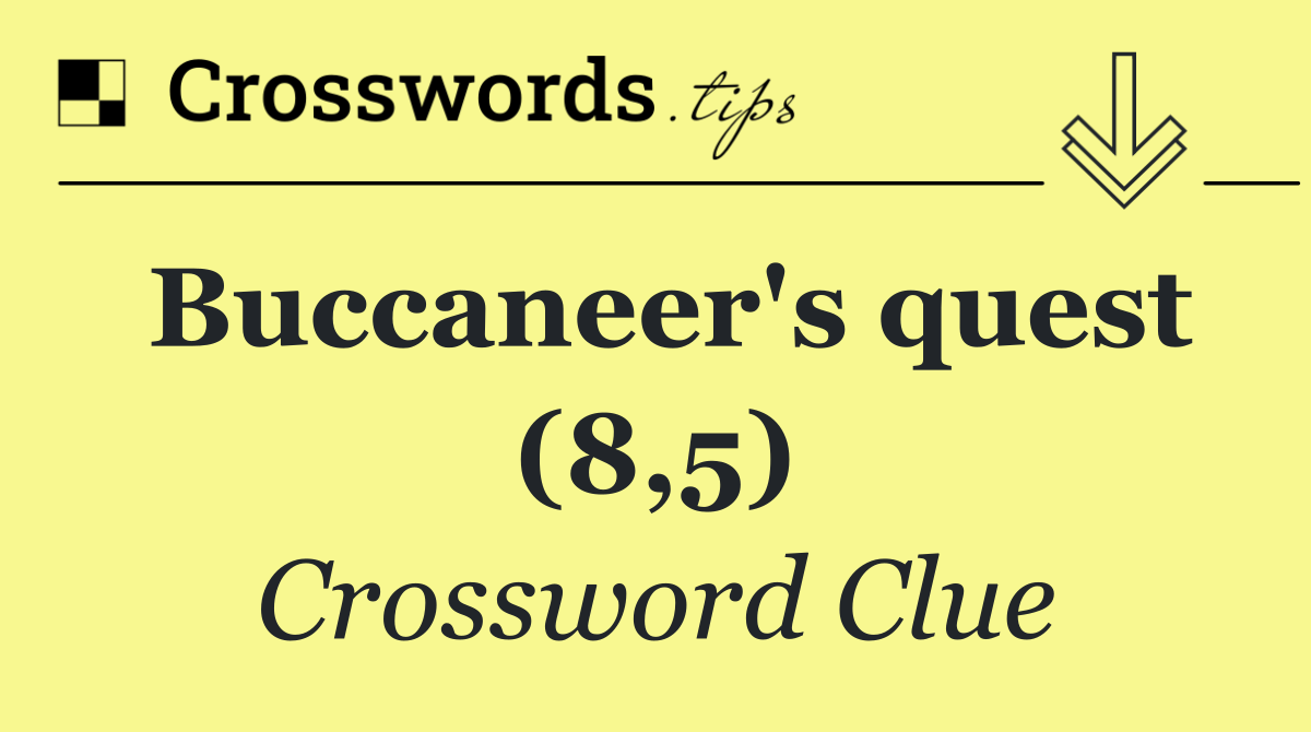 Buccaneer's quest (8,5)
