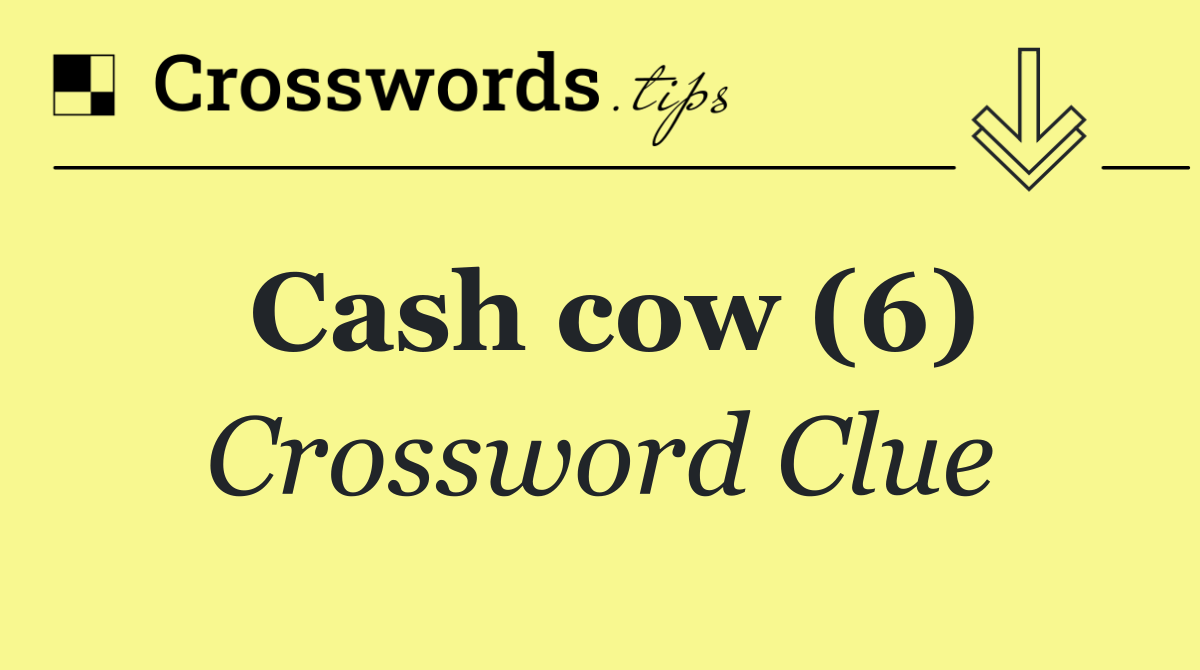 Cash cow (6)