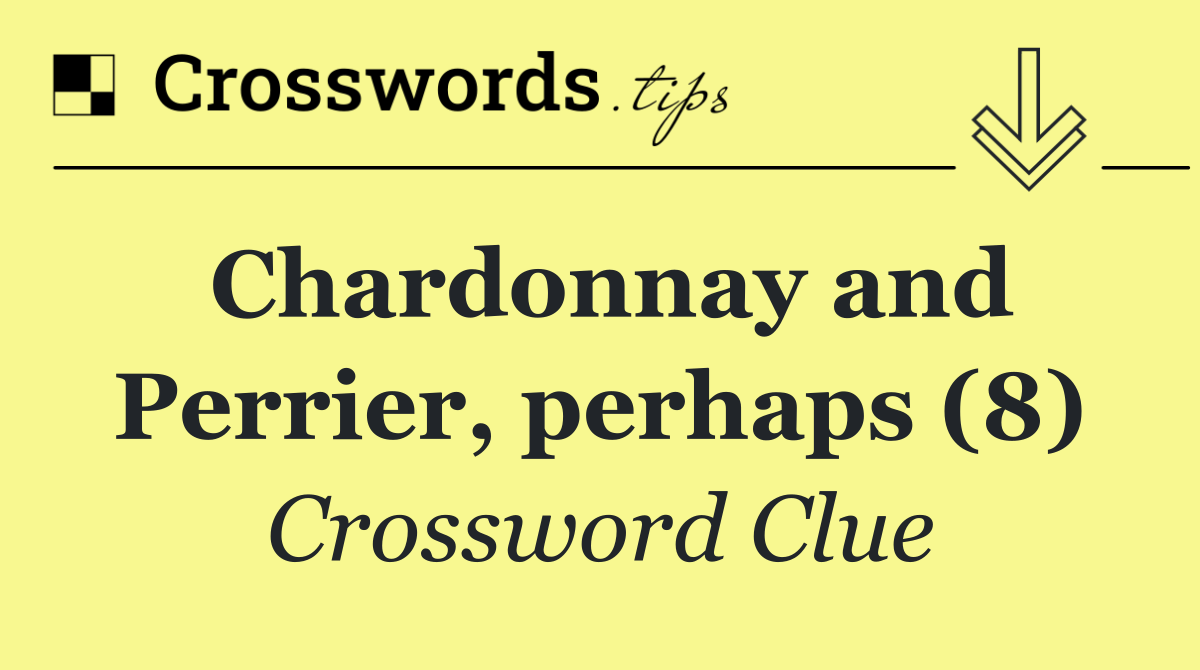 Chardonnay and Perrier, perhaps (8)