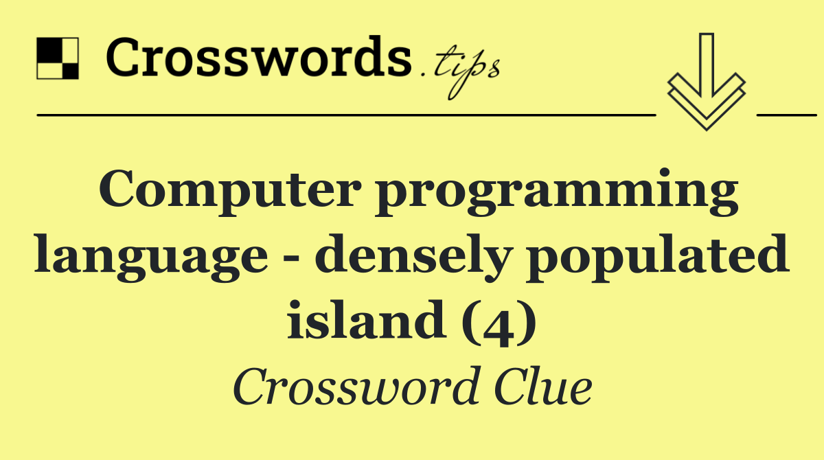 Computer programming language   densely populated island (4)