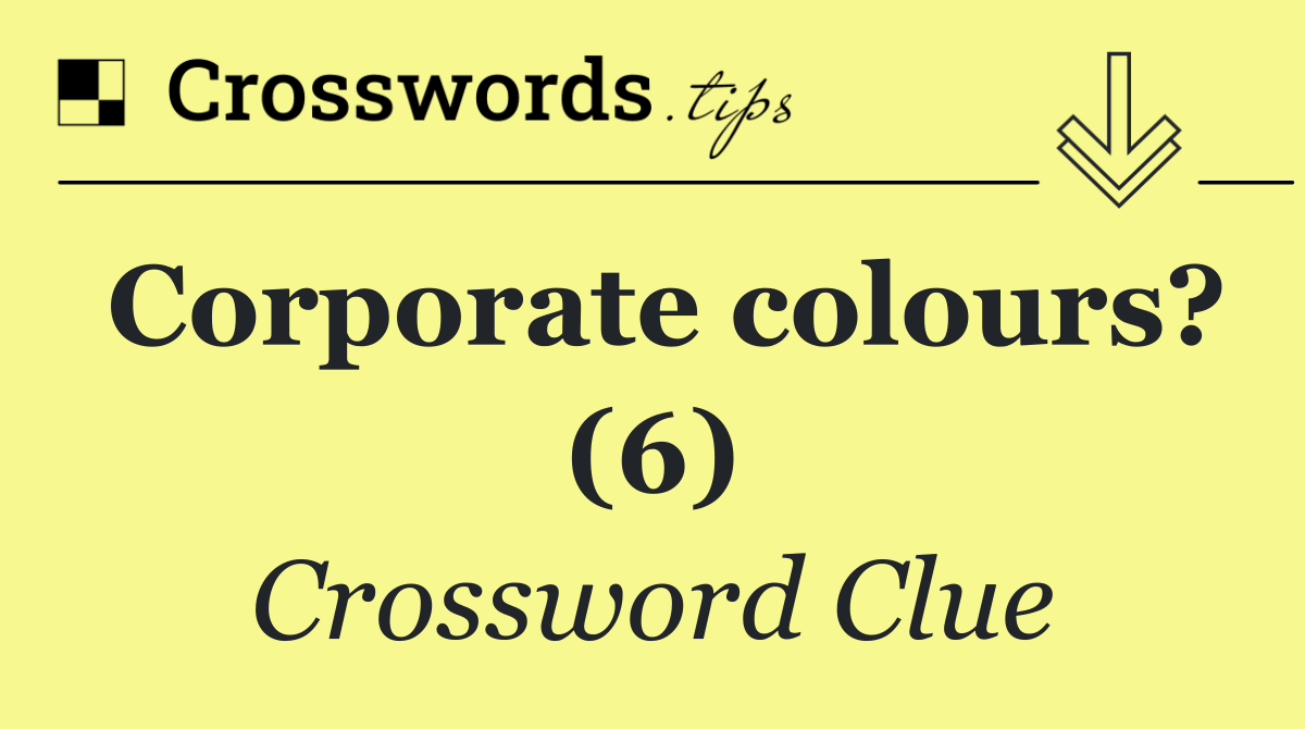 Corporate colours? (6)