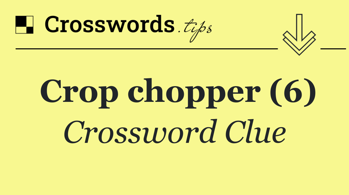 Crop chopper (6)
