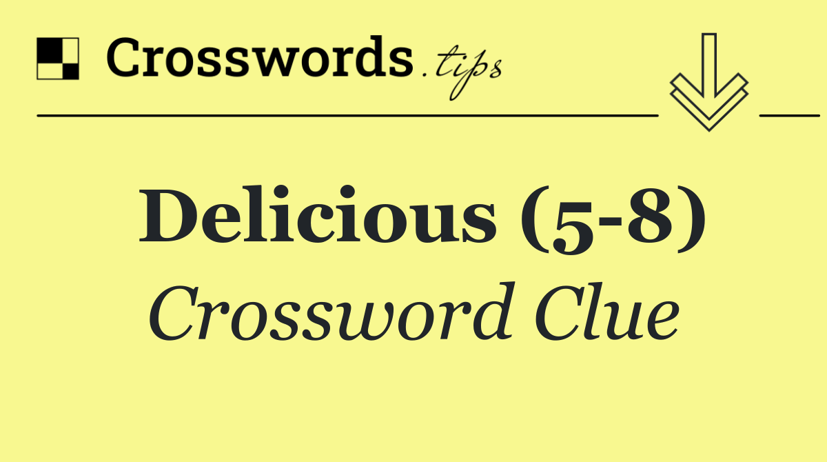 Delicious (5 8)