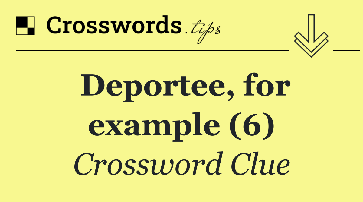 Deportee, for example (6)
