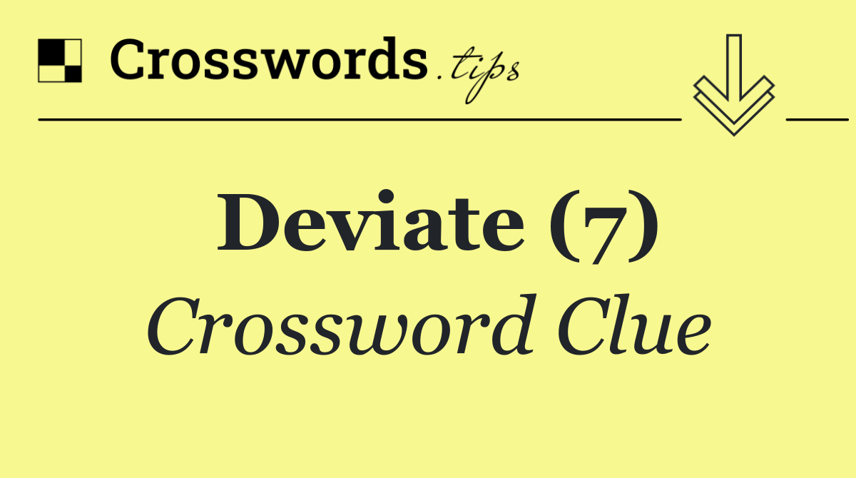 Deviate (7)