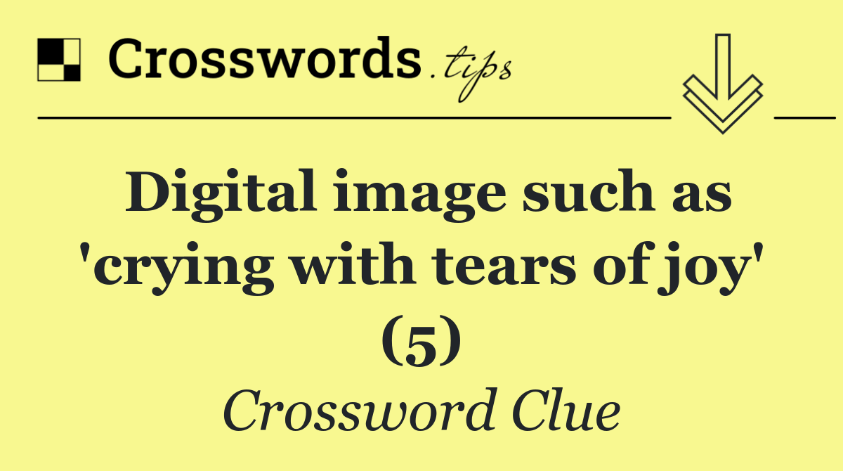 Digital image such as 'crying with tears of joy' (5)