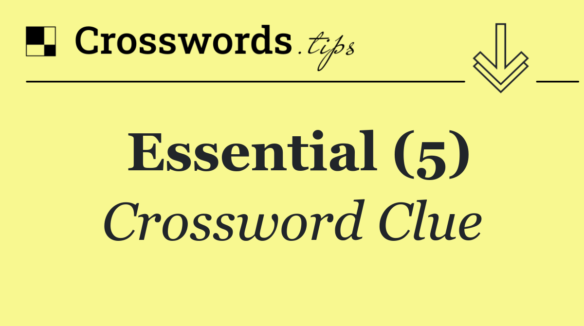 Essential (5)