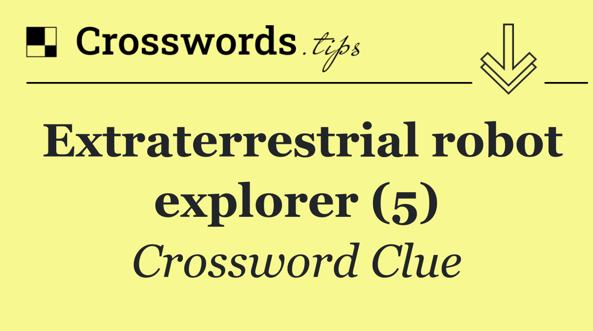 Extraterrestrial robot explorer (5)