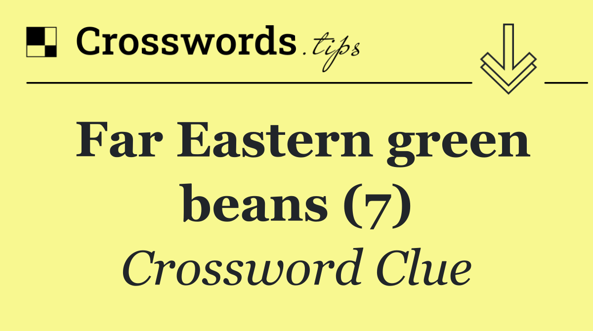 Far Eastern green beans (7)