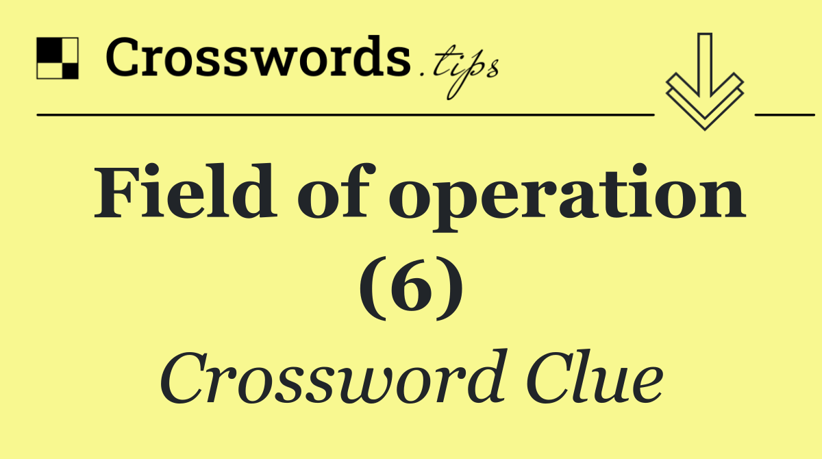 Field of operation (6)