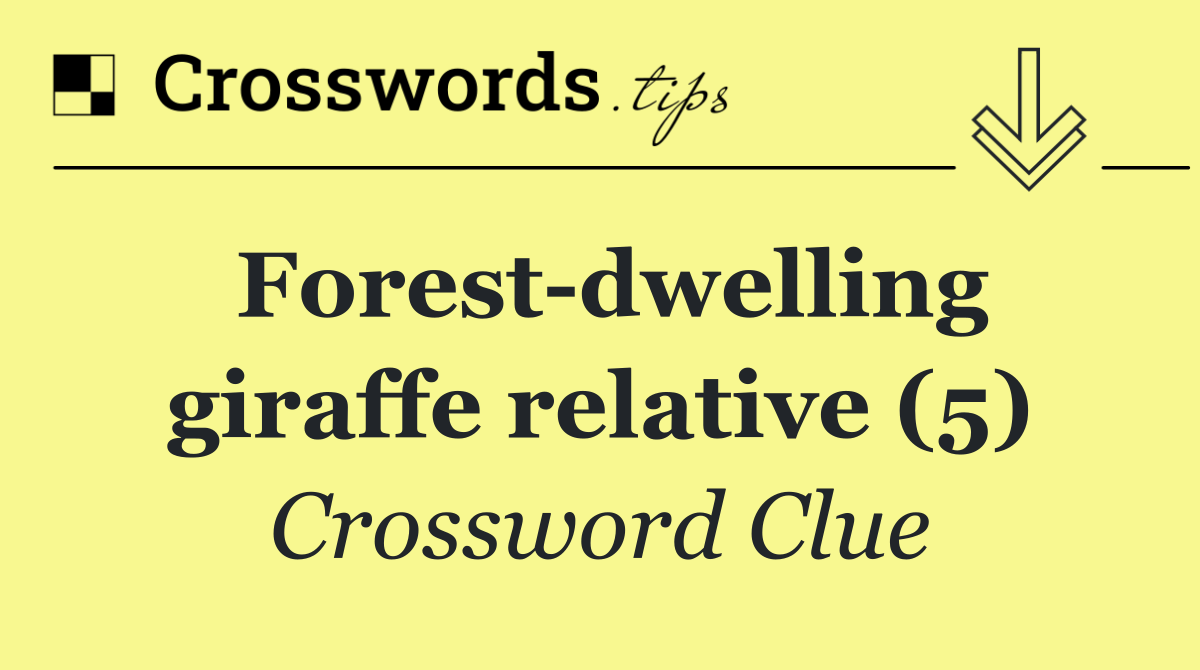 Forest dwelling giraffe relative (5)