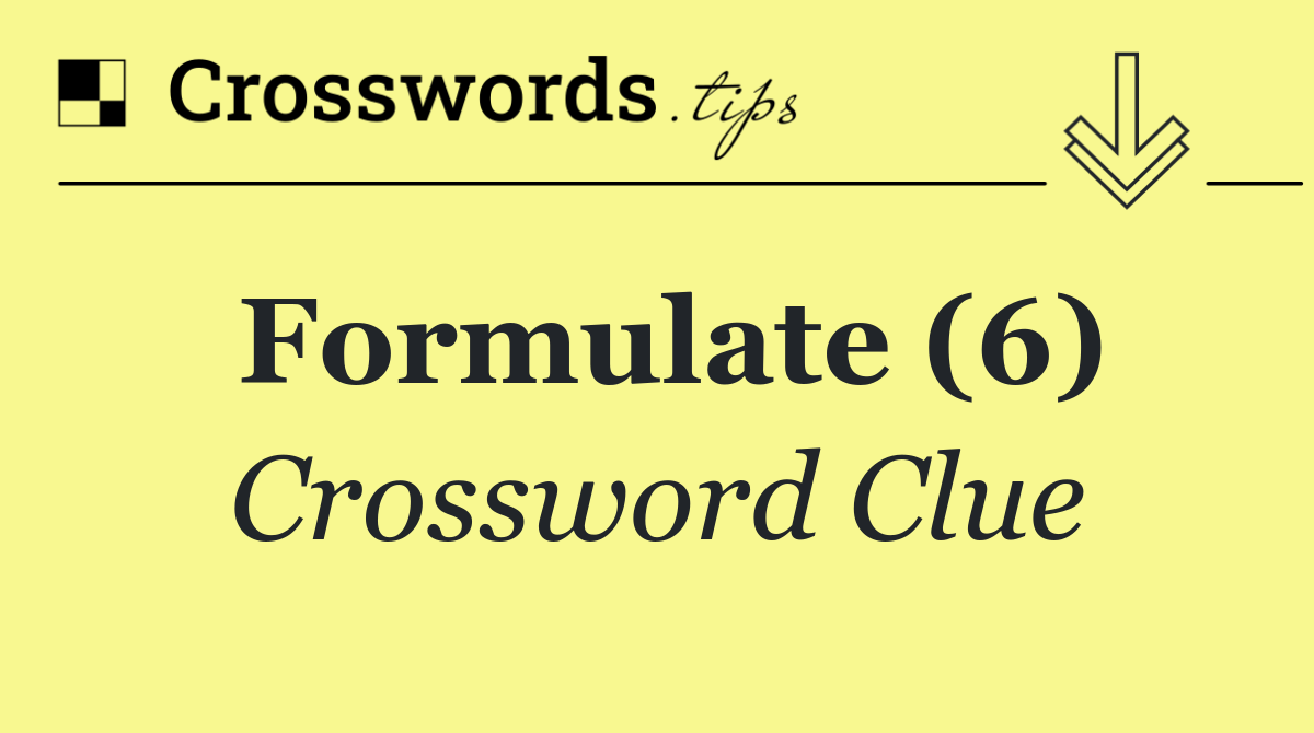 Formulate (6)