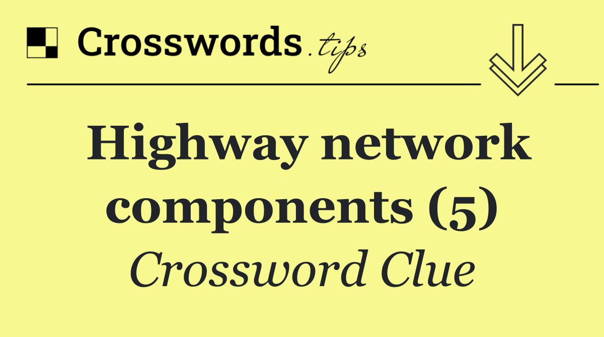 Highway network components (5)