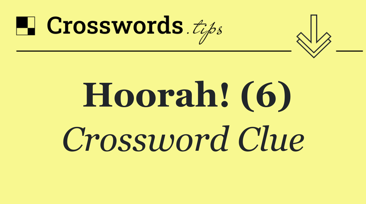 Hoorah! (6)