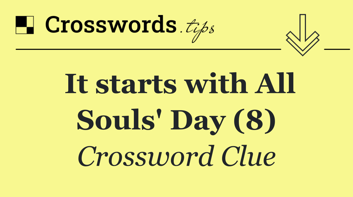 It starts with All Souls' Day (8)