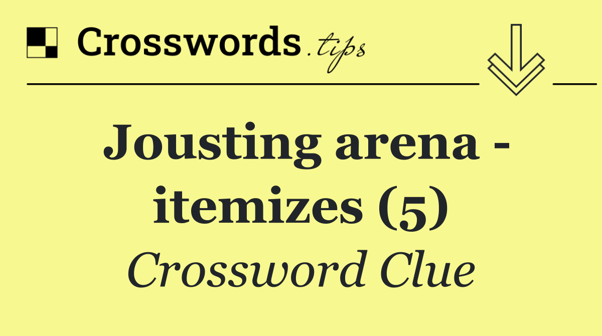 Jousting arena   itemizes (5)