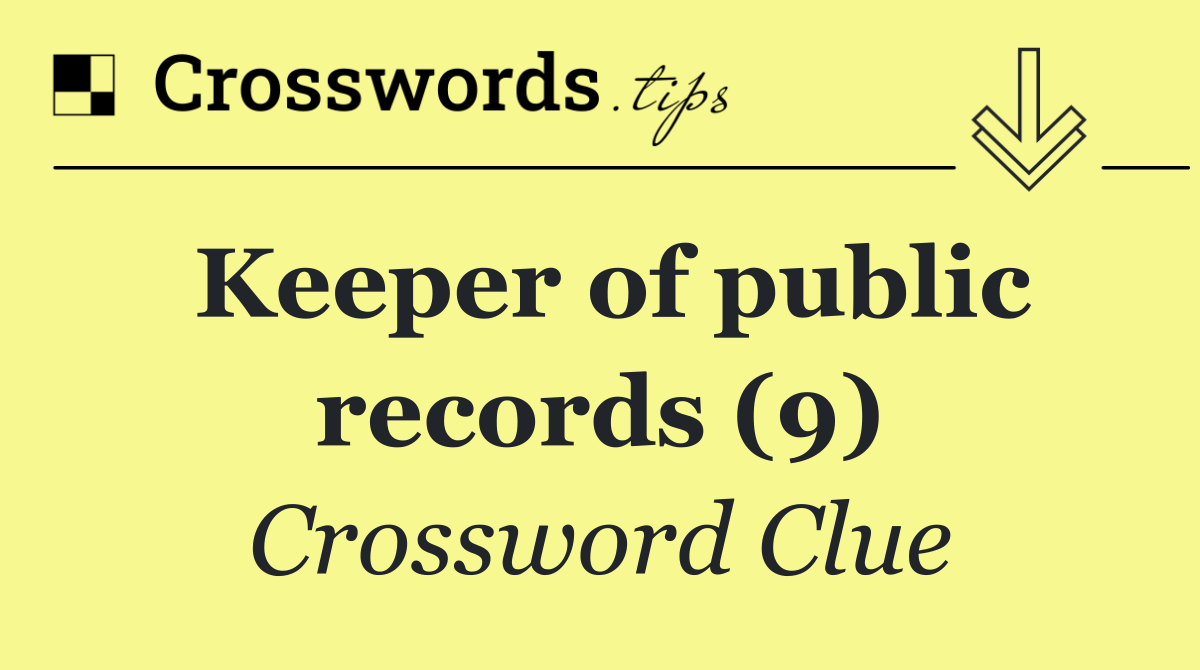 Keeper of public records (9)