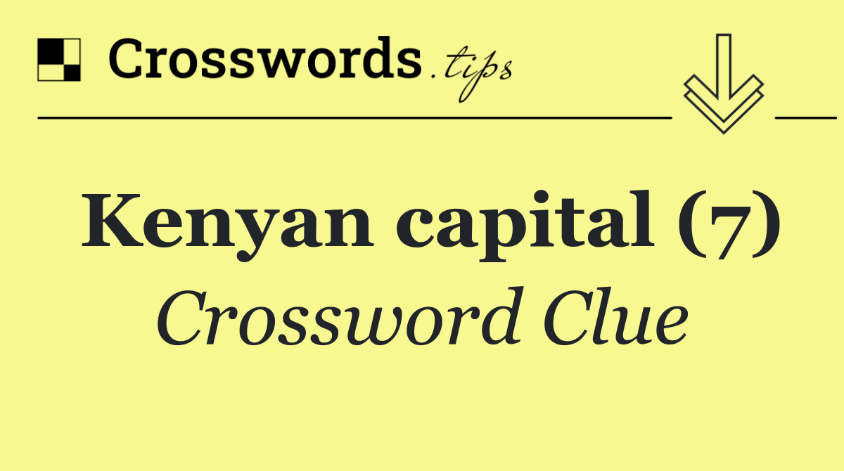 Kenyan capital (7)