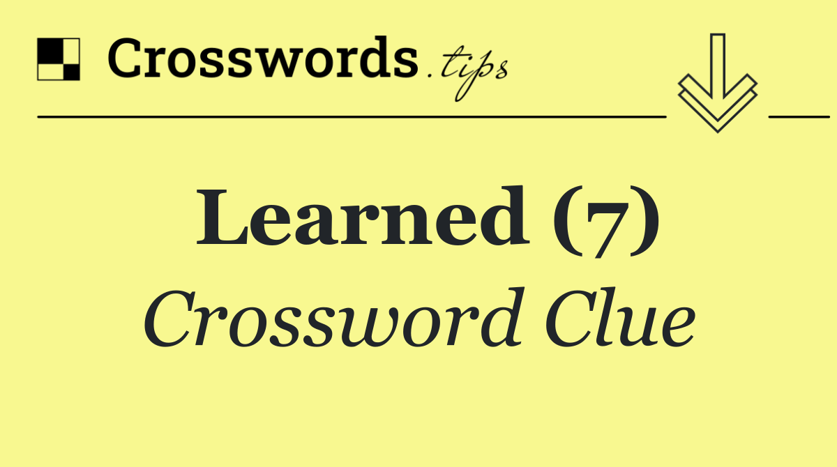 Learned (7)