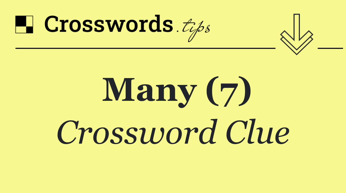 Many (7)