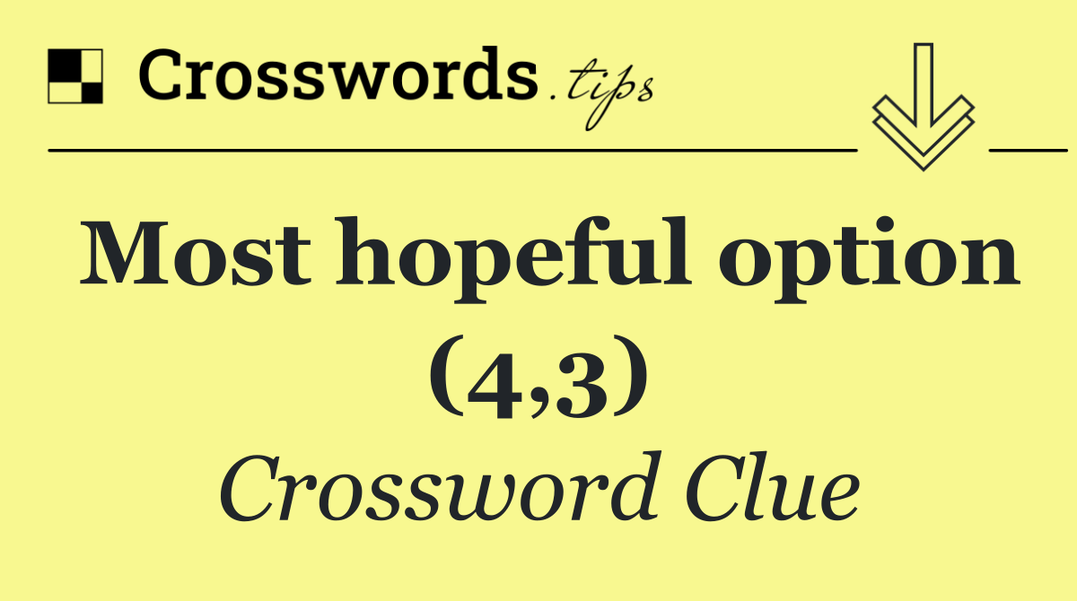 Most hopeful option (4,3)