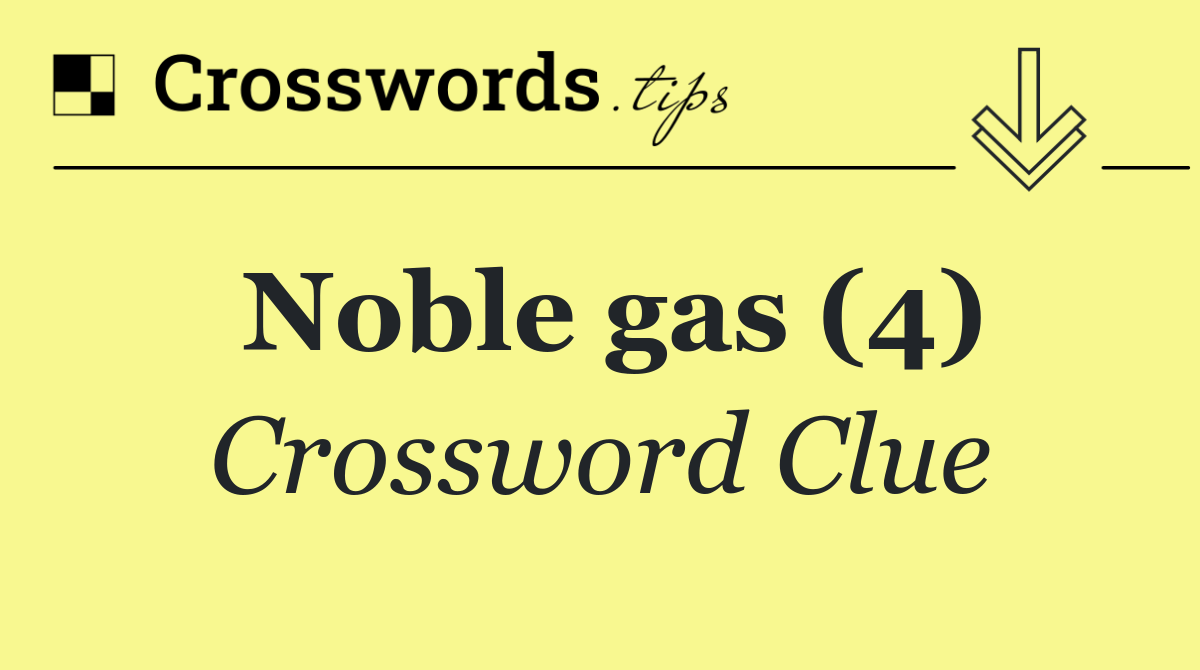 Noble gas (4)