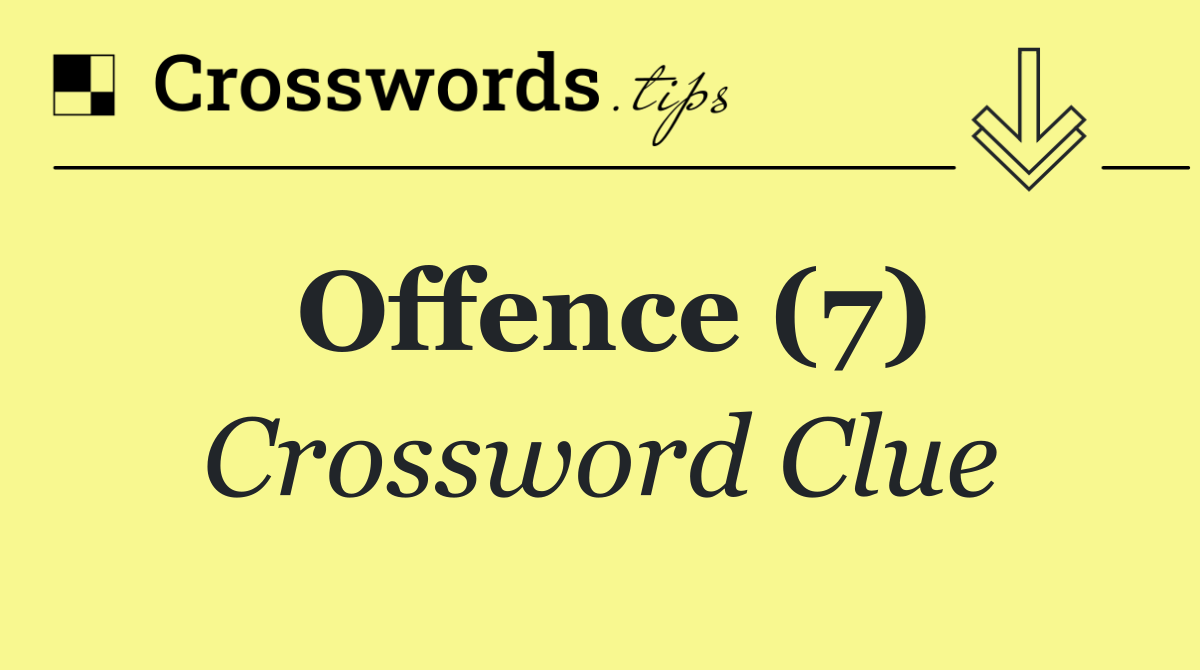 Offence (7)