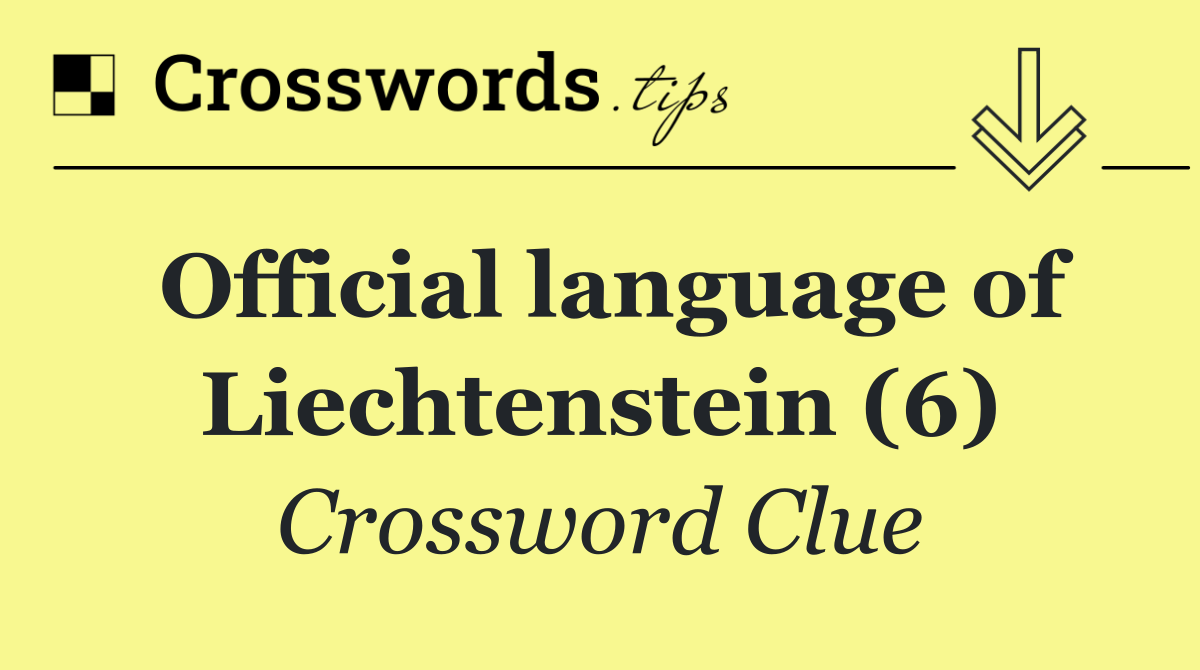Official language of Liechtenstein (6)