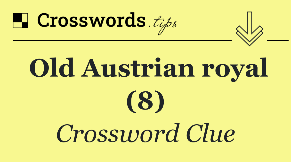 Old Austrian royal (8)
