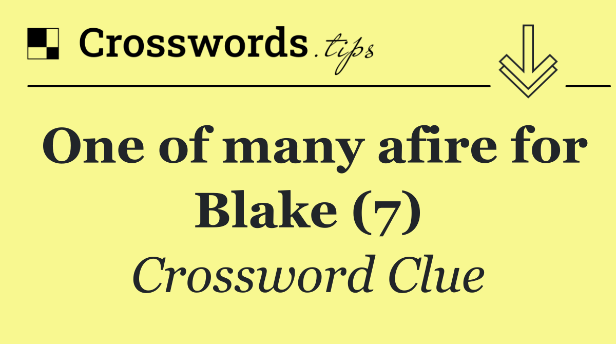 One of many afire for Blake (7)