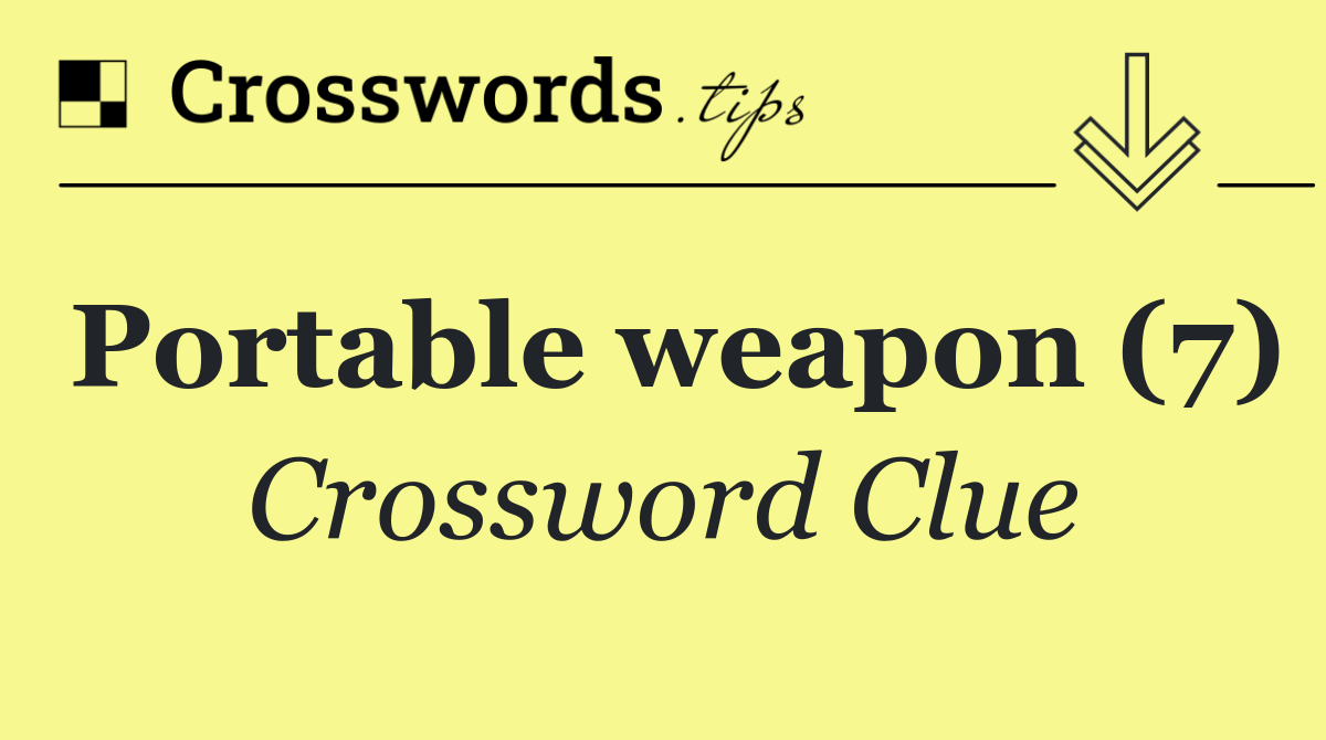 Portable weapon (7)