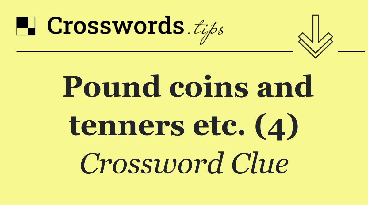 Pound coins and tenners etc. (4)