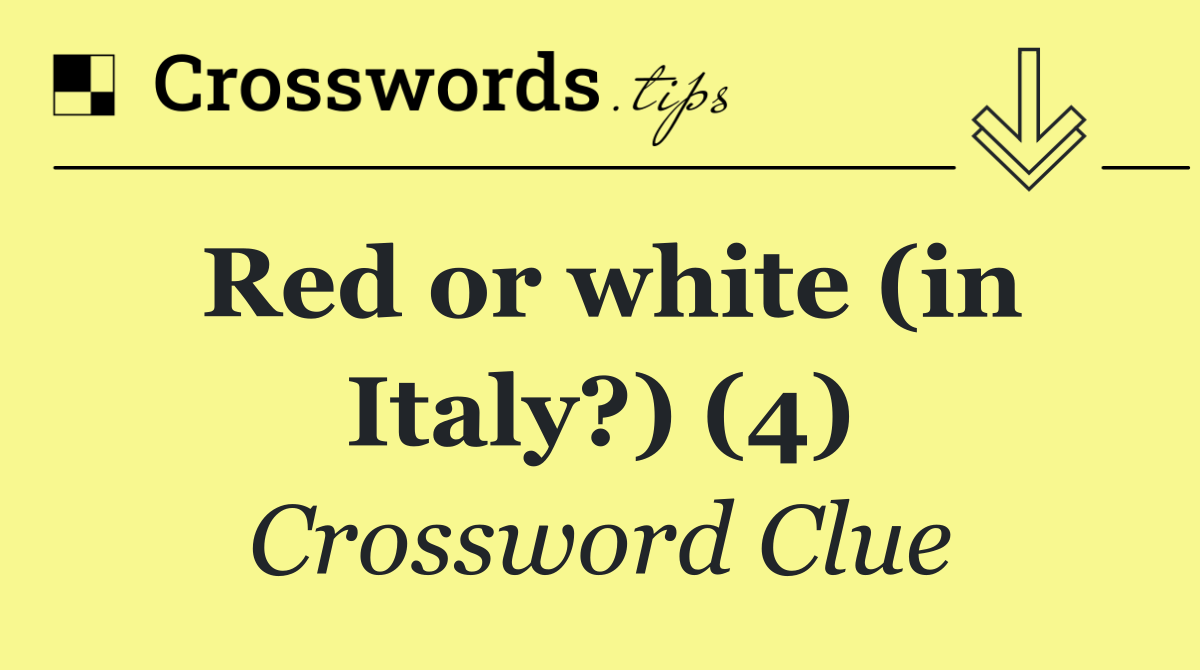 Red or white (in Italy?) (4)