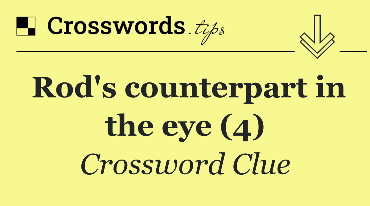 Rod's counterpart in the eye (4)