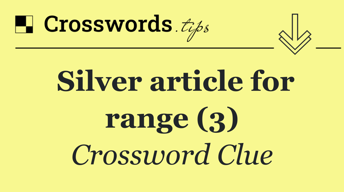 Silver article for range (3)