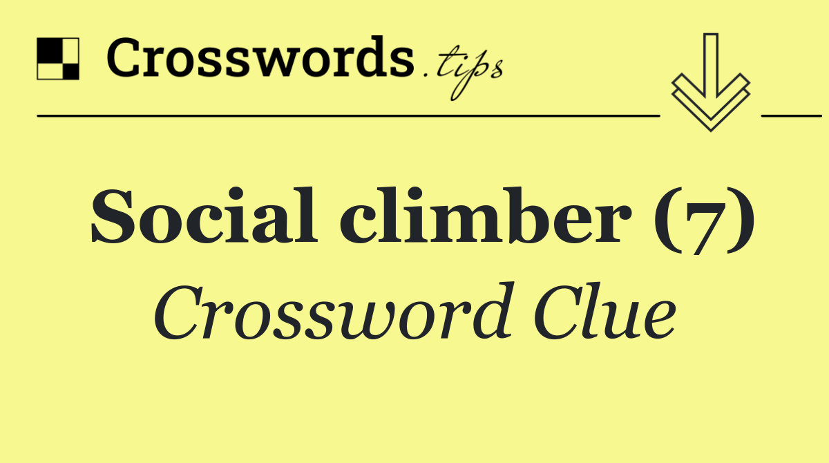 Social climber (7)