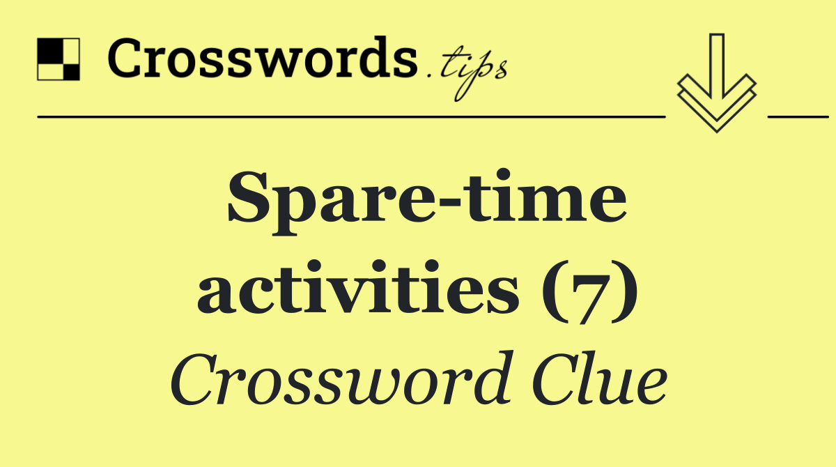 Spare time activities (7)