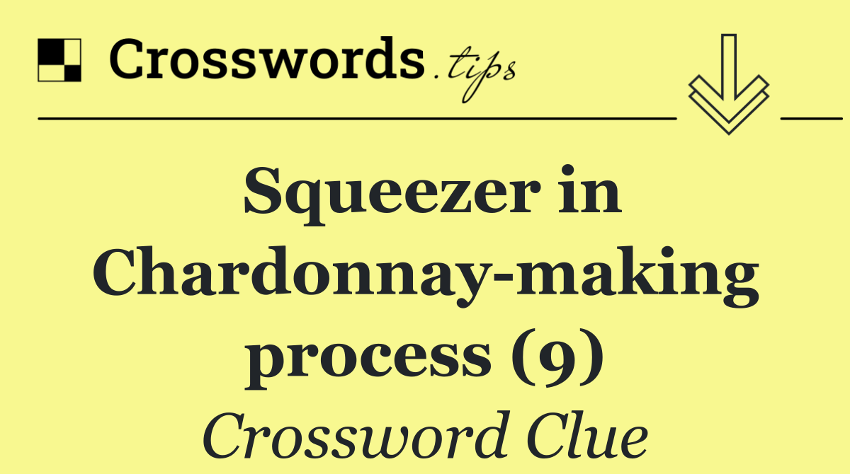 Squeezer in Chardonnay making process (9)
